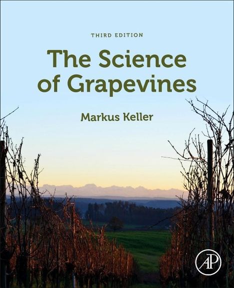 Markus Keller (geb. 1966): The Science of Grapevines, Buch