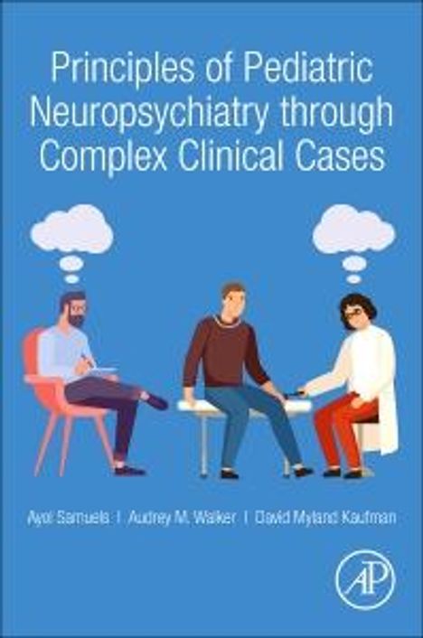 Audrey Walker: Principles of Pediatric Neuropsychiatry through Complex Clinical Cases, Buch