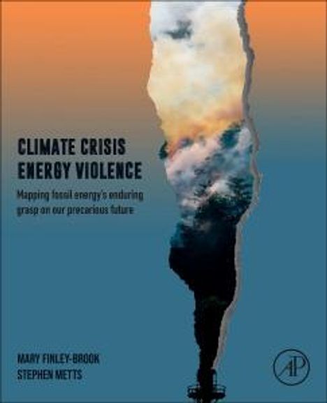 Mary Finley-Brook: Climate Crisis, Energy Violence, Buch
