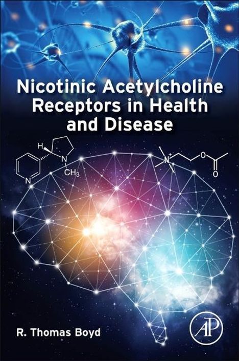 R Thomas Boyd: Nicotinic Acetylcholine Receptors in Health and Disease, Buch
