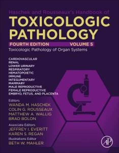 Haschek and Rousseaux's Handbook of Toxicologic Pathology Volume 5: Toxicologic Pathology of Organ Systems, Buch