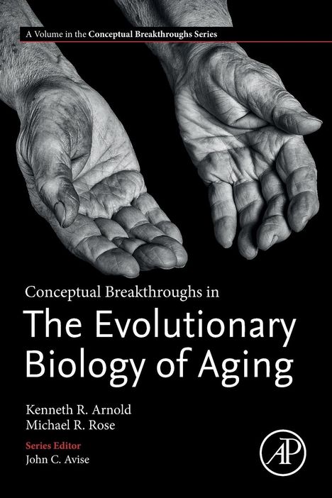 Kenneth R. Arnold: Conceptual Breakthroughs in The Evolutionary Biology of Aging, Buch