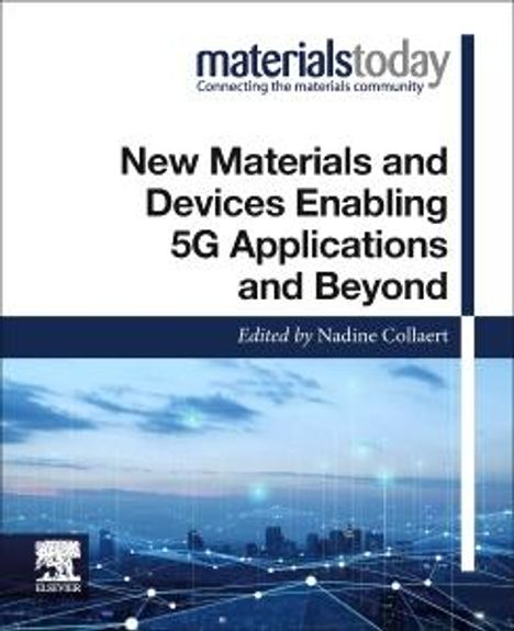 New Materials and Devices Enabling 5g Applications and Beyond, Buch