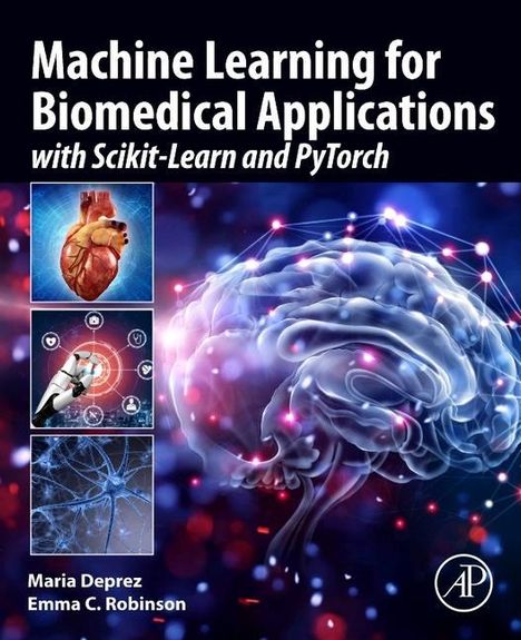 Emma C. Robinson: Machine Learning for Biomedical Applications, Buch