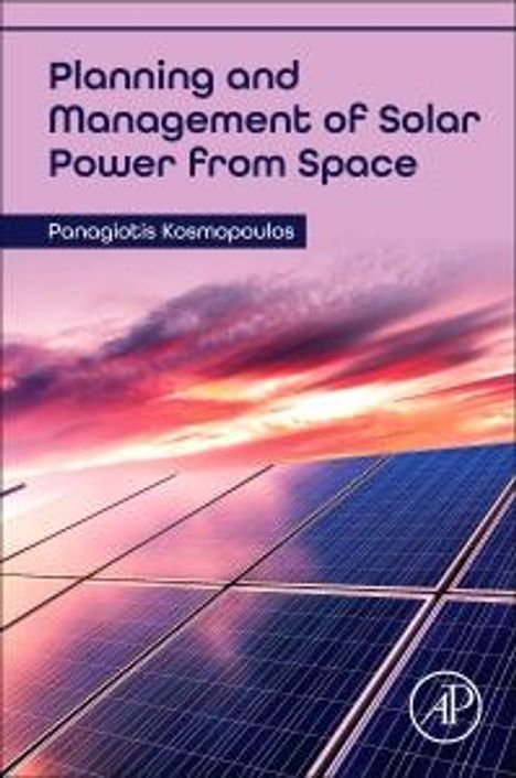 Panagiotis Kosmopoulos: Planning and Management of Solar Power from Space, Buch