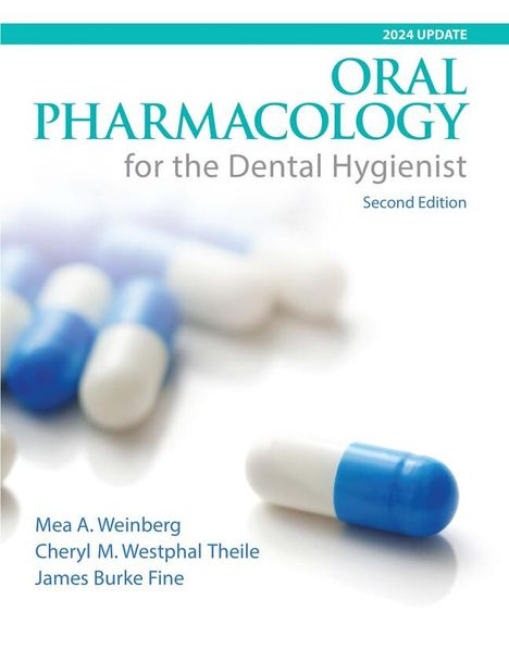 Mea Weinberg: Oral Pharmacology for the Dental Hygienist, 2024 Update, Buch