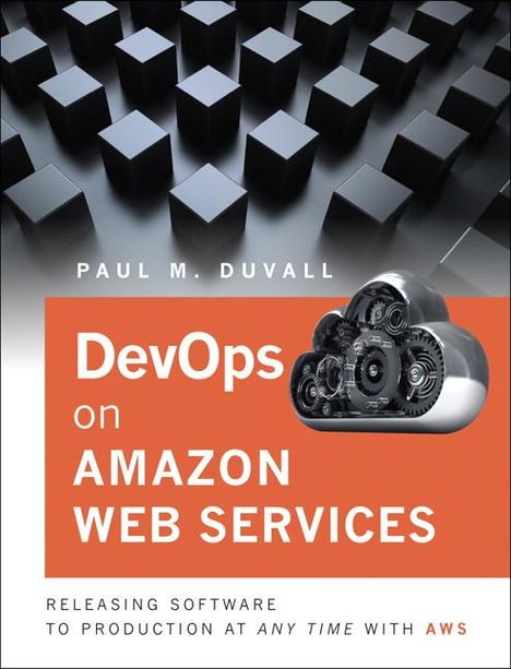 Paul Duvall: DevOps in Amazon Web Services, Buch