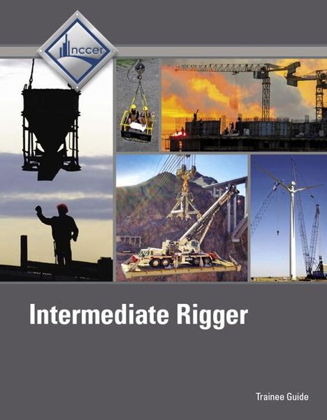 Nccer: Intermediate Rigger Trainee Guide, Buch