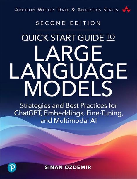 Sinan Ozdemir: Quick Start Guide to Large Language Models, Buch