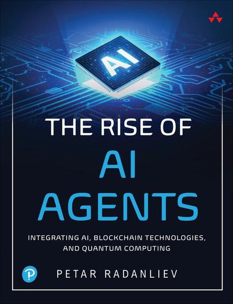 Petar Radanliev: The Rise of AI Agents, Buch