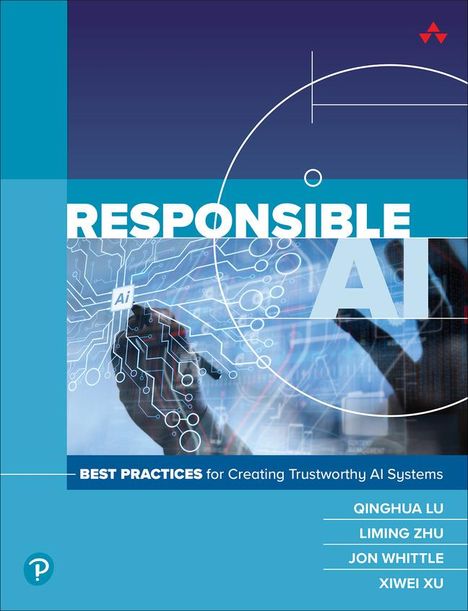 Qinghua Lu: Responsible AI: Best Practices for Creating Trustworthy AI Systems, Buch