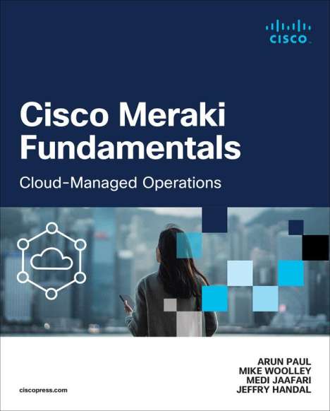Arun Paul: Cisco Meraki Fundamentals, Buch