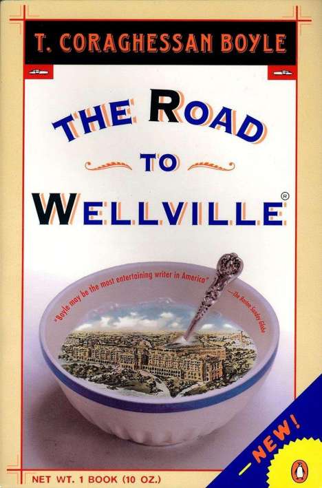 T. C. Boyle: The Road to Wellville, Buch
