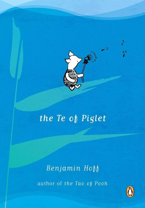 Benjamin Hoff: The Te of Piglet, Buch