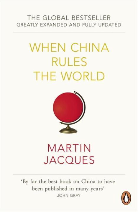 Martin Jacques: When China Rules the World, Buch