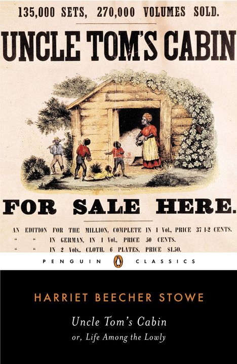 135,000 Sets, 270,000 Volumes Sold. Uncle Tom's Cabin. For Sale Here. Illustration einer Blockhütte mit Menschen.
