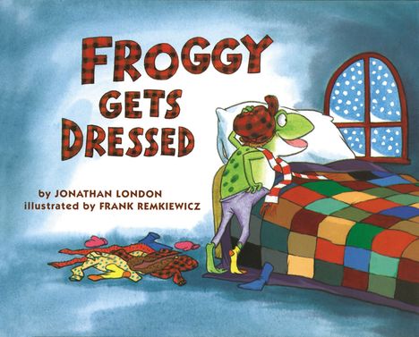 Jonathan London: Froggy Gets Dressed, Buch