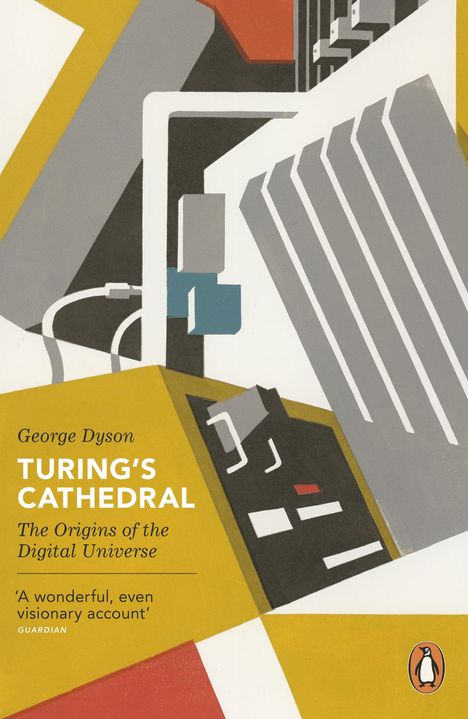 George Dyson (1883-1964): Turing's Cathedral, Buch