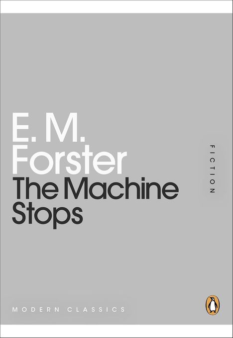 E. M. Forster: Machine Stops, Buch