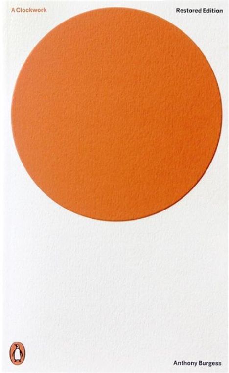Anthony Burgess (1917-1993): A Clockwork Orange. Critical Edition, Buch