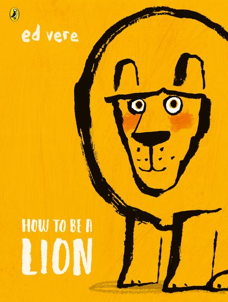 Ed Vere: How to be a Lion, Buch