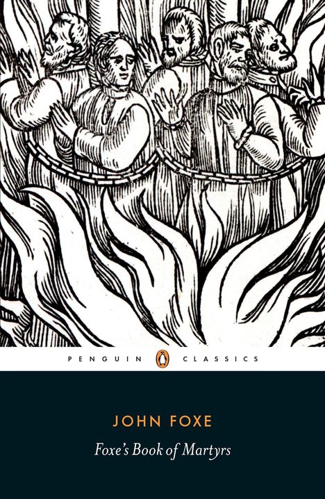 John Foxe: Foxe's Book of Martyrs, Buch