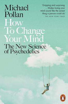 Michael Pollan: How to Change Your Mind, Buch