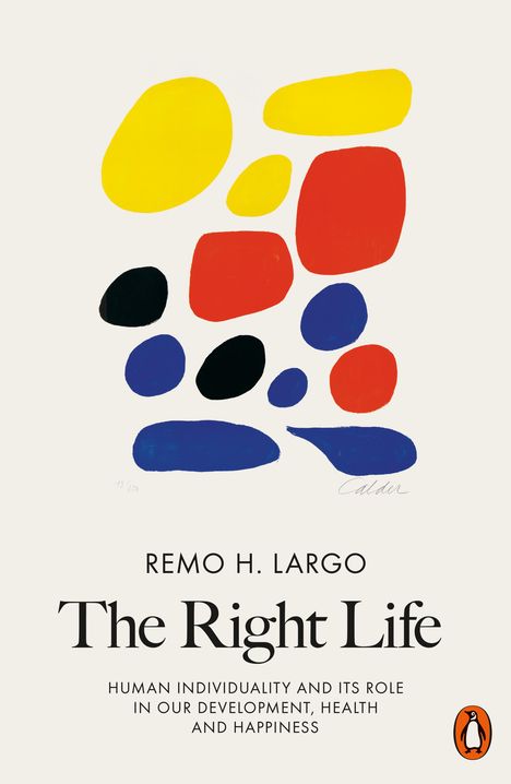 Remo H. Largo: The Right Life, Buch