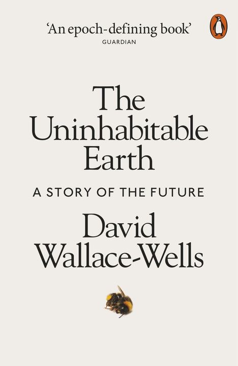 David Wallace-Wells: The Uninhabitable Earth, Buch
