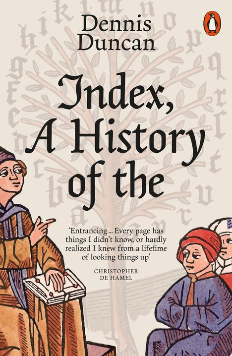 Dennis Duncan: Index, A History of the, Buch