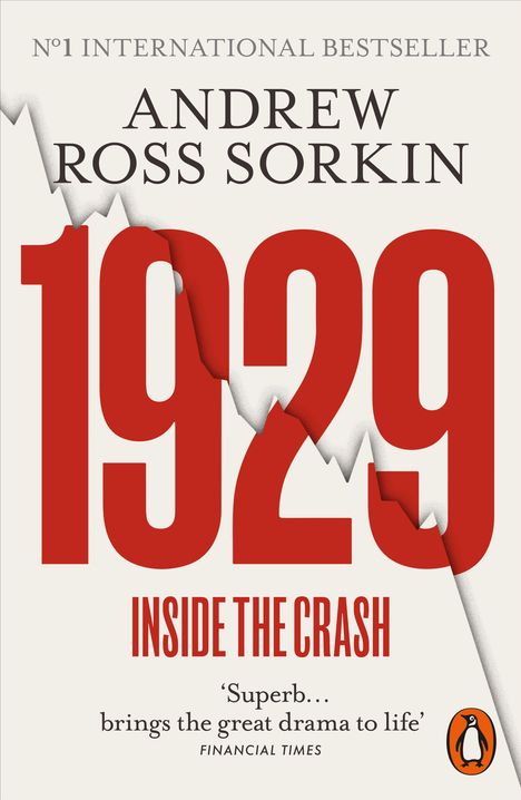 Text: "Nr 1 International Bestseller. Andrew Ross Sorkin. 1929 Inside the Crash. Superb... brings the great drama to life." Illustration eines Risses.