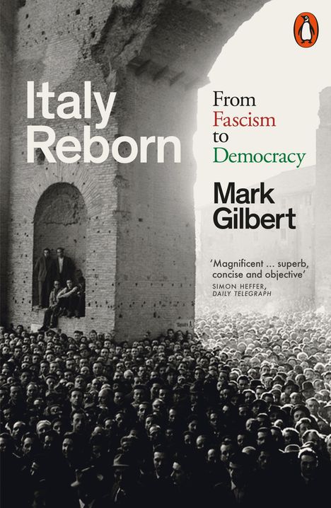 Mark Gilbert: Italy Reborn, Buch