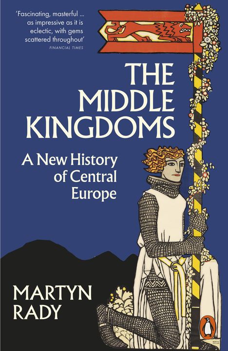 Martyn Rady: The Middle Kingdoms, Buch