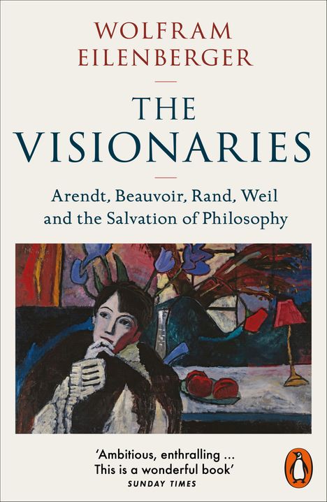 Wolfram Eilenberger: The Visionaries, Buch