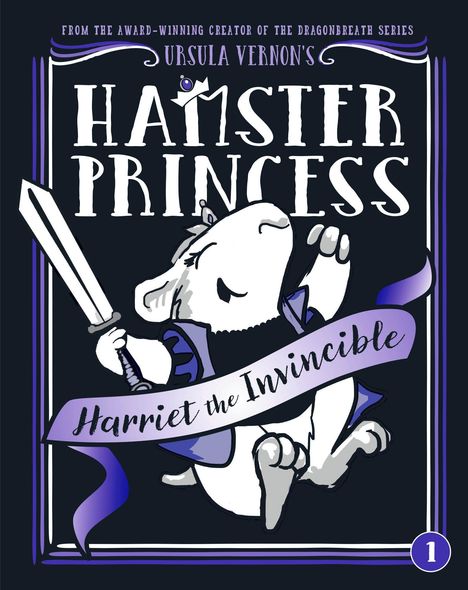 Text: "URUSLA VERNON'S HAMSTER PRINCESS: Harriet the Invincible." Illustration: Ein Hamster mit Schwert und Umhang.