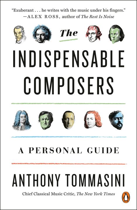 Anthony Tommasini: The Indispensable Composers, Buch