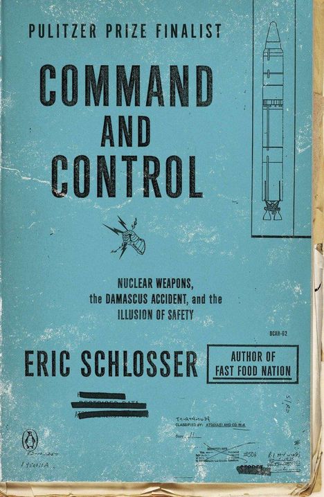Eric Schlosser: Command and Control, Buch