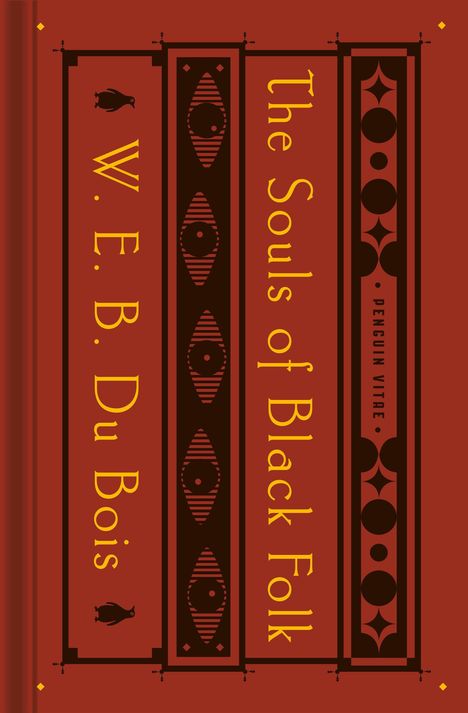 W. E. B. Du Bois: The Souls of Black Folk: With the Talented Tenth and the Souls of White Folk, Buch