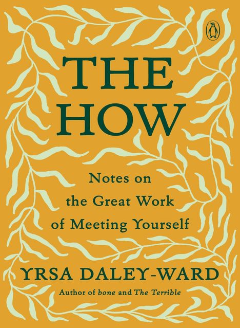 Yrsa Daley-Ward: The How, Buch