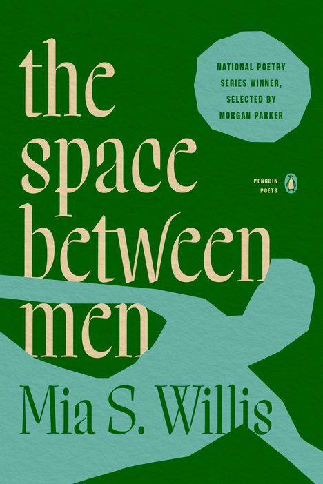 Mia S Willis: The Space Between Men, Buch