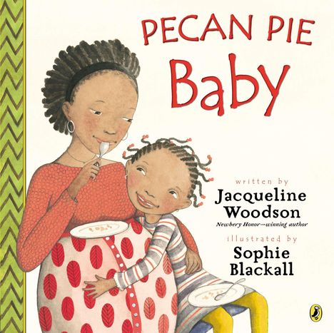 "PECAN PIE BABY" in großen Buchstaben. Zwei Personen, eine Frau isst mit einem Lächeln, ein Kind umarmt sie.