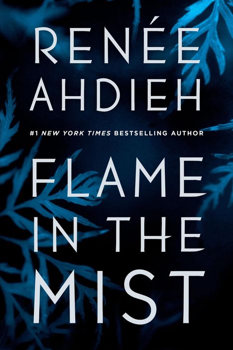 Renée Ahdieh: Flame in the Mist, Buch