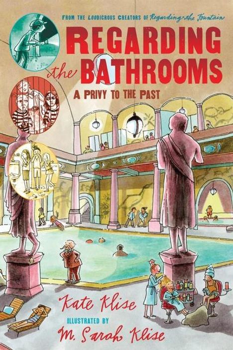Kate Klise: Regarding the Bathrooms, Buch