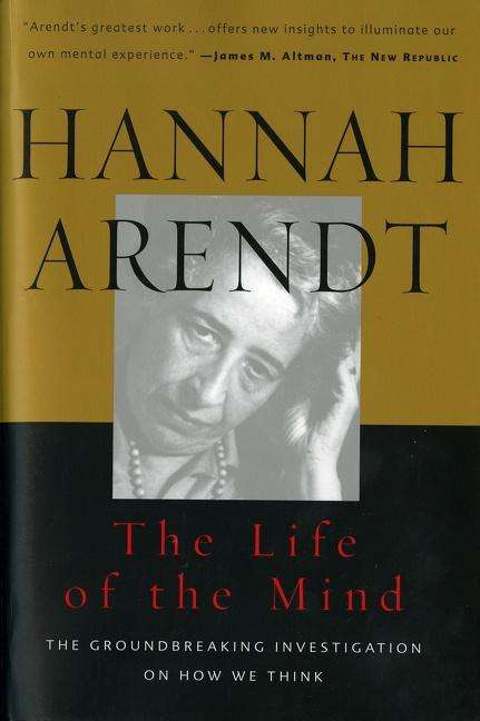 Hannah Arendt: Life of the Mind: One/Thinking, Two/Willing, Buch
