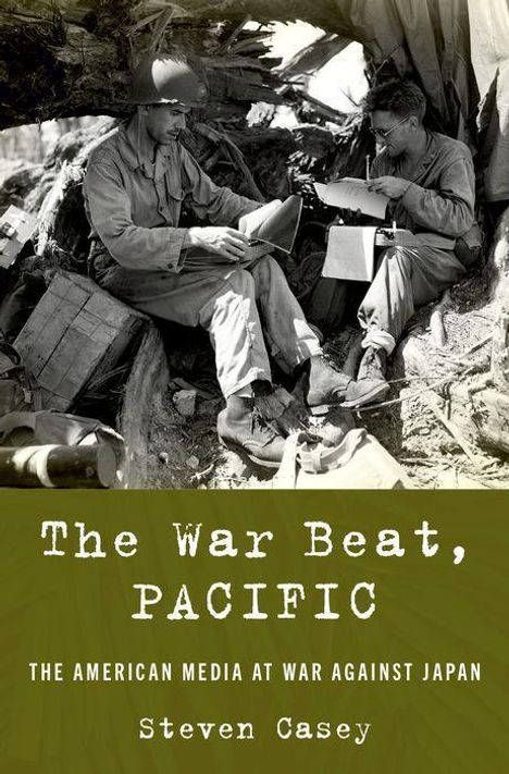 Steven Casey: The War Beat, Pacific, Buch