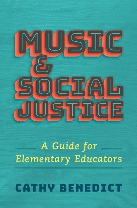 Cathy Benedict: Music and Social Justice, Buch