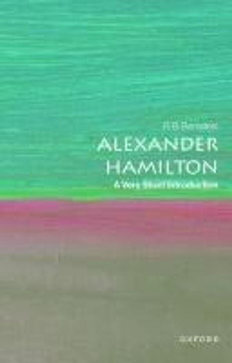 R B Bernstein: Alexander Hamilton: A Very Short Introduction, Buch