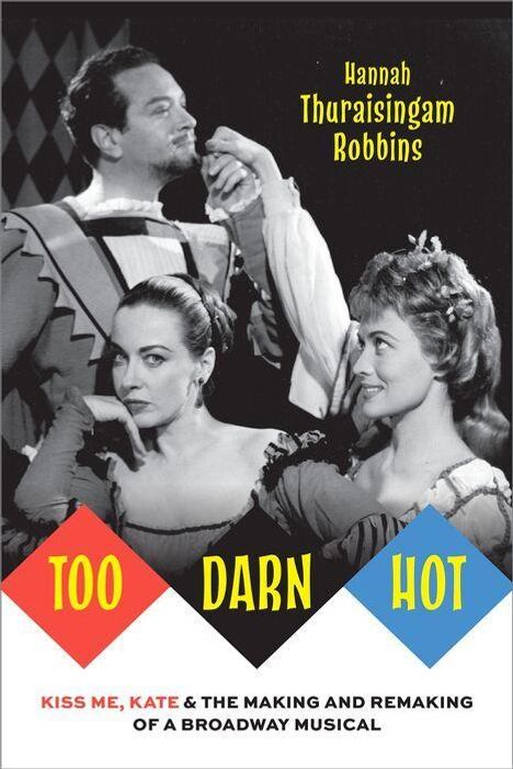 Hannah Thuraisingam Robbins, "Too Darn Hot"; Schwarz-Weiß-Szenen mit drei Personen in historischen Kostümen.