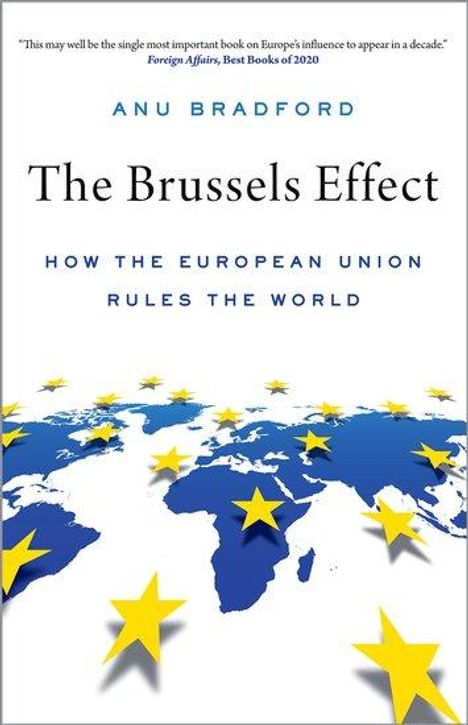 Anu Bradford: The Brussels Effect: How the European Union Rules the World, Buch