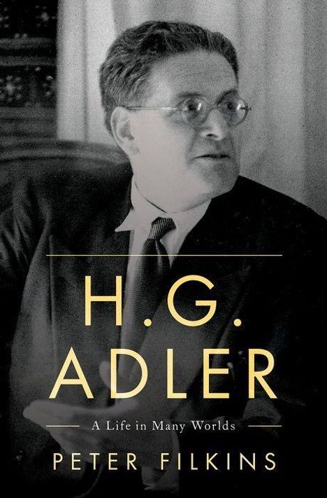 Peter Filkins: H. G. Adler, Buch